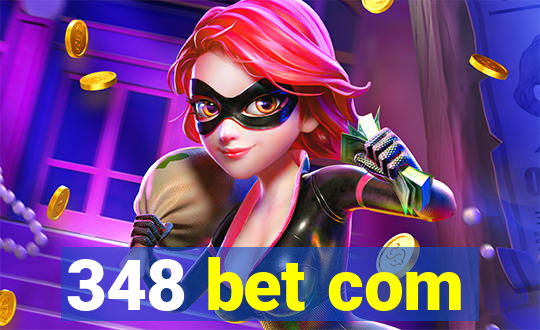 348 bet com