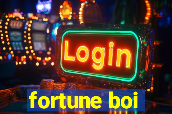 fortune boi