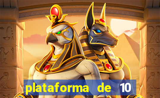 plataforma de 10 reais jogo