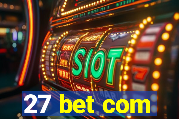 27 bet com