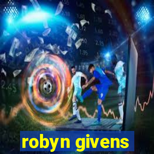 robyn givens