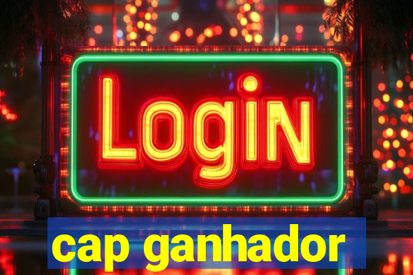 cap ganhador