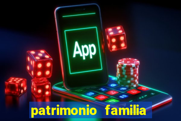 patrimonio familia real brasileira