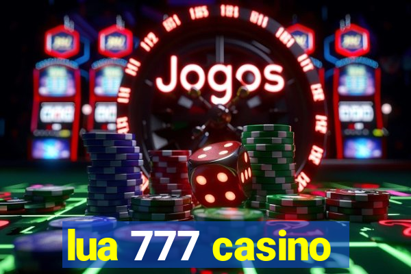 lua 777 casino