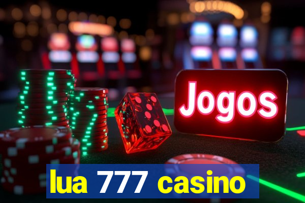 lua 777 casino