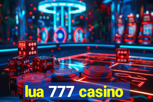 lua 777 casino