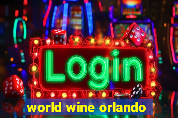 world wine orlando