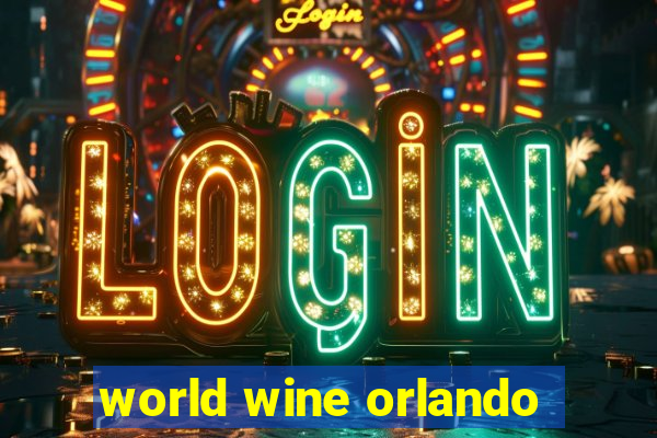 world wine orlando