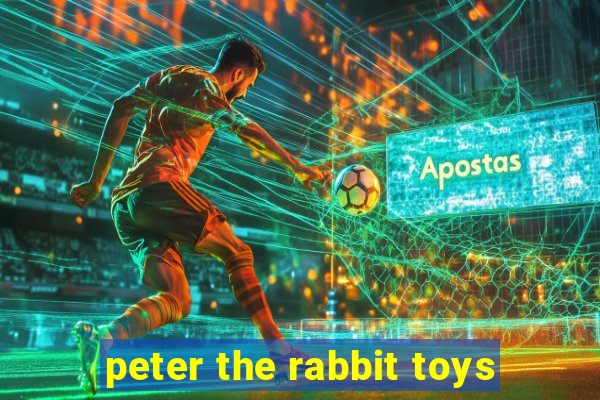 peter the rabbit toys