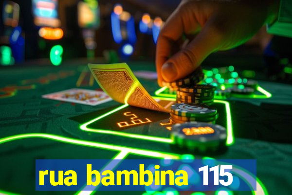 rua bambina 115