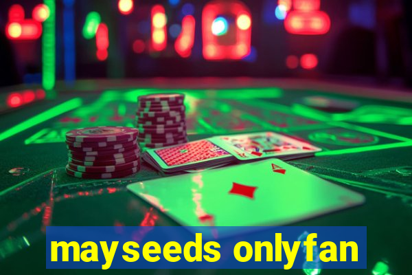 mayseeds onlyfan