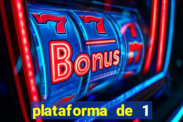 plataforma de 1 real slots