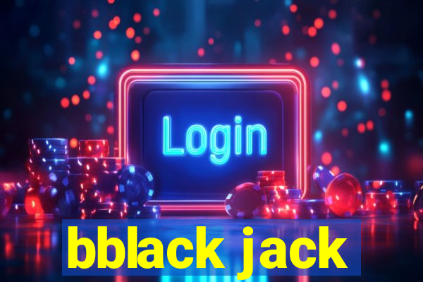 bblack jack