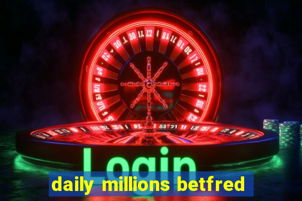 daily millions betfred