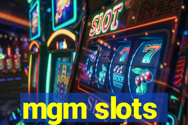 mgm slots