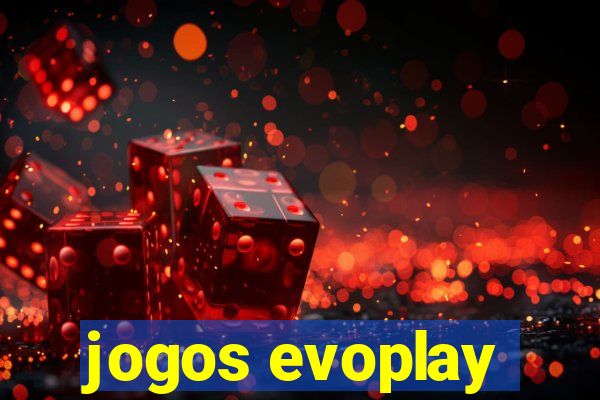 jogos evoplay