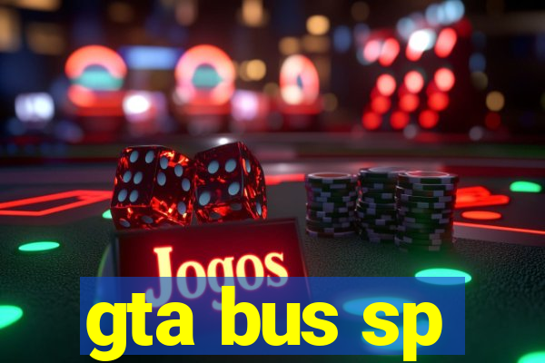 gta bus sp