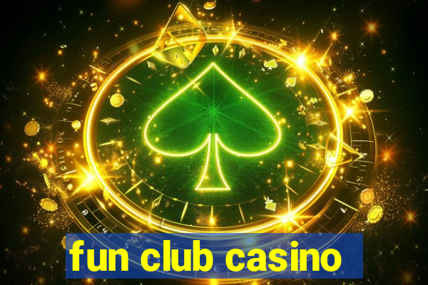 fun club casino