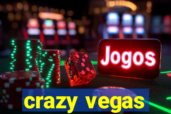 crazy vegas