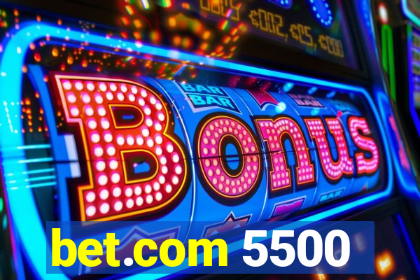 bet.com 5500