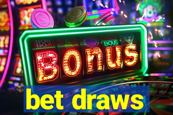 bet draws