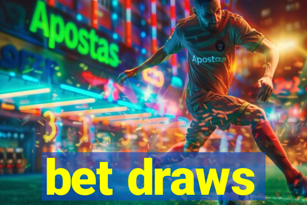 bet draws