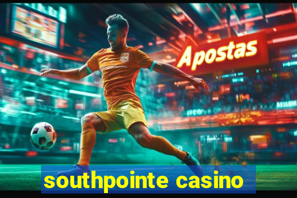 southpointe casino