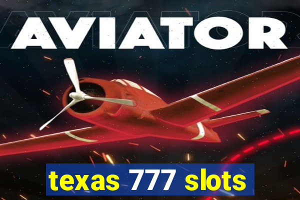 texas 777 slots