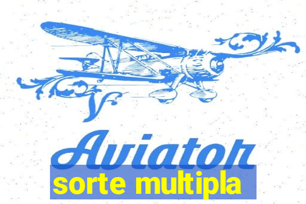 sorte multipla