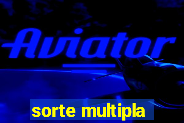 sorte multipla