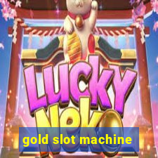 gold slot machine