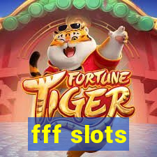 fff slots