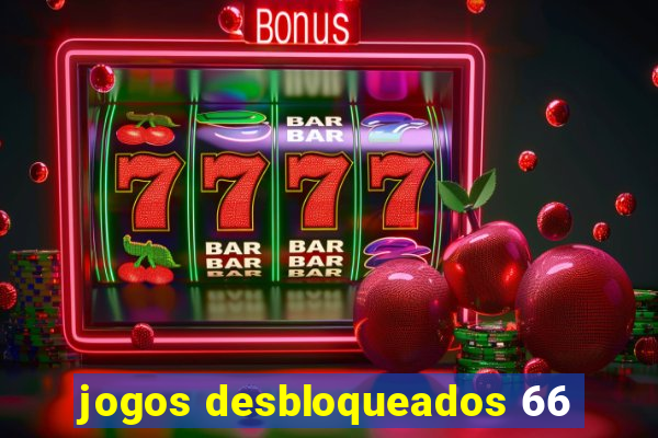 jogos desbloqueados 66