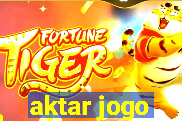 aktar jogo