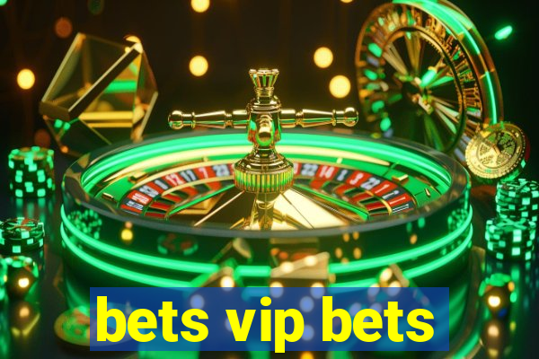 bets vip bets