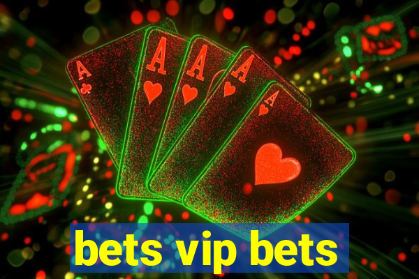 bets vip bets