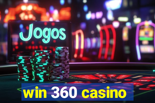 win 360 casino