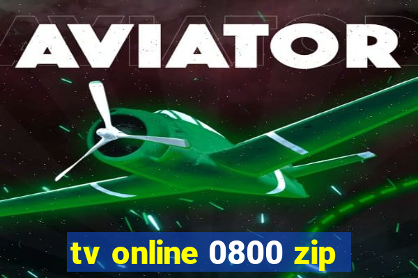 tv online 0800 zip