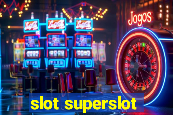 slot superslot