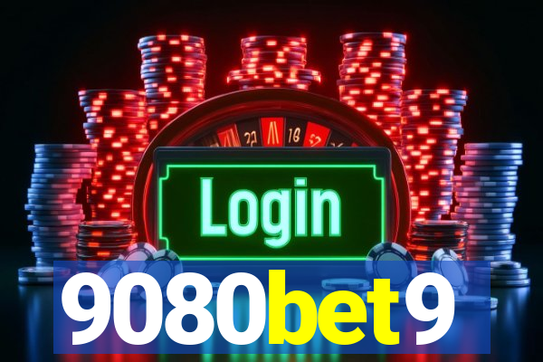 9080bet9