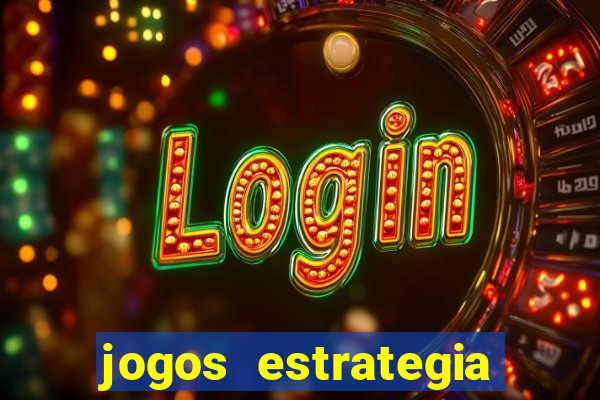 jogos estrategia para celular