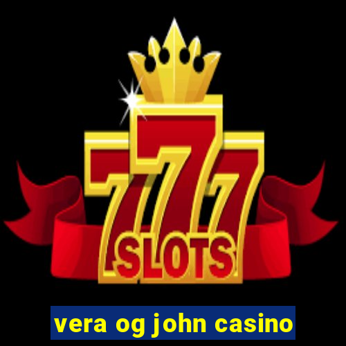 vera og john casino