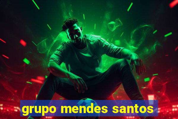 grupo mendes santos