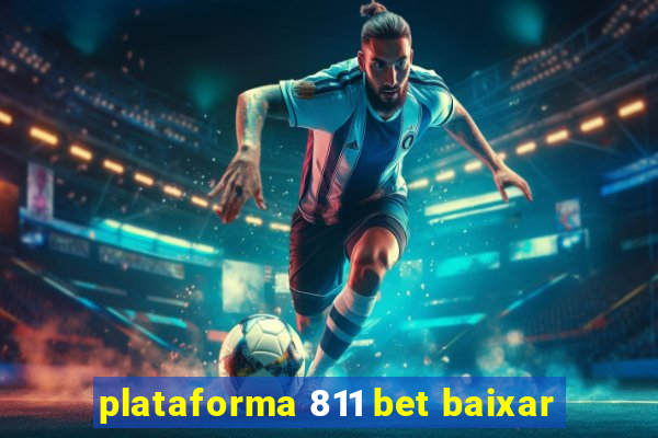 plataforma 811 bet baixar