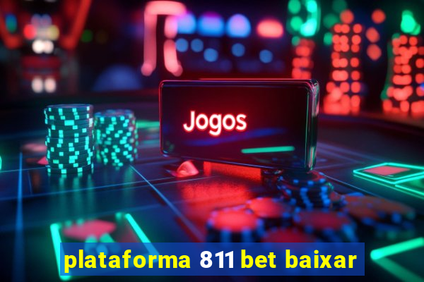 plataforma 811 bet baixar