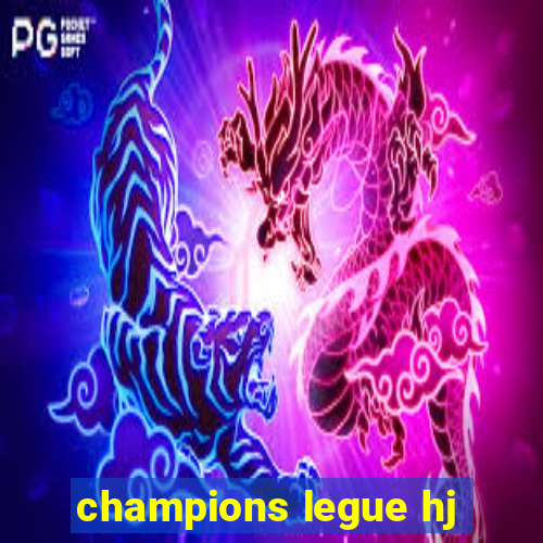 champions legue hj