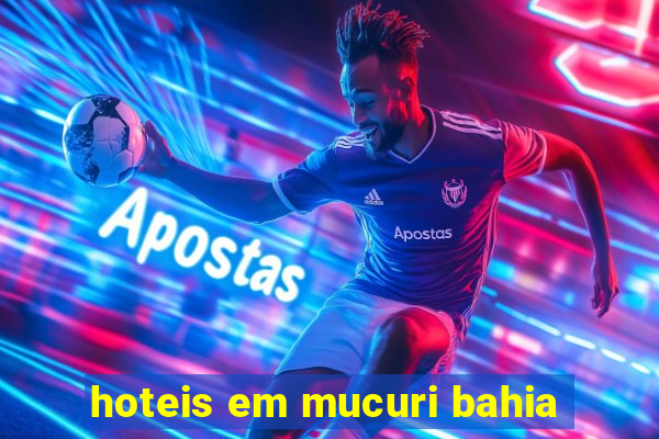 hoteis em mucuri bahia