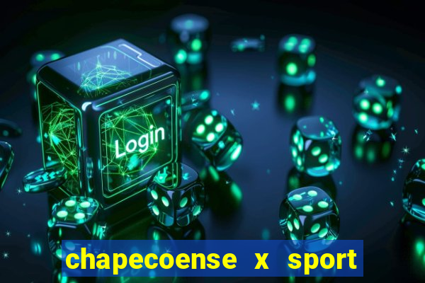 chapecoense x sport ao vivo