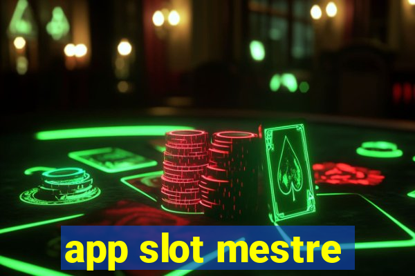 app slot mestre