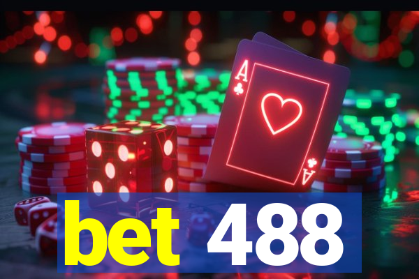 bet 488